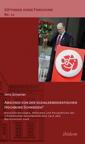 Abschied von der sozialdemokratischen Hochburg Schweden? 