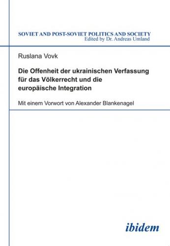 Die Offenheit der ukrainischen Verfassung für das Völkerrecht und die europäische Integration 