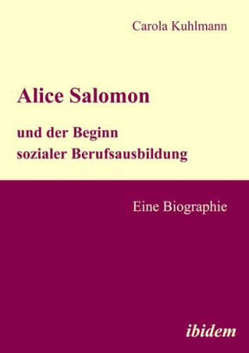 Alice Salomon und der Beginn sozialer Berufsausbildung (Ebook - pdf) 