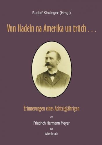 Vun Hadeln na Amerika un trüch . . . 
