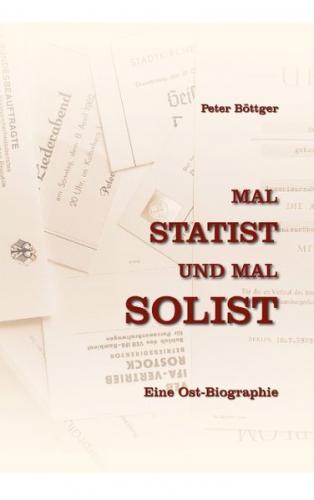 Mal STATIST und mal SOLIST 