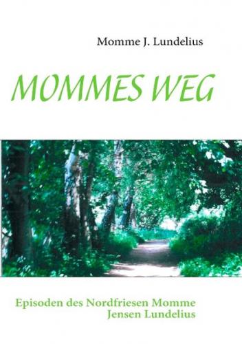 MOMMES WEG 