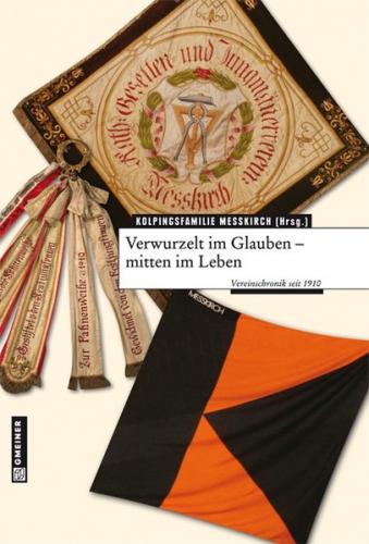 Verwurzelt im Glauben - mitten im Leben 