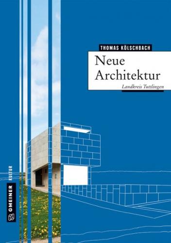 Neue Architektur im Landkreis Tuttlingen 