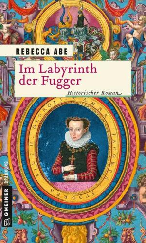Im Labyrinth der Fugger 