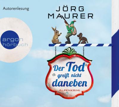 Der Tod greift nicht daneben (Audio-CD) 