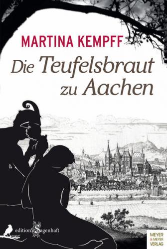 Die Teufelsbraut zu Aachen 