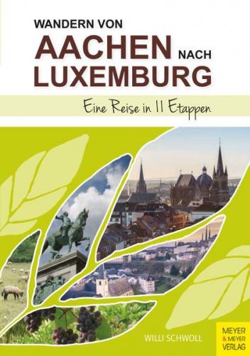 Wandern von Aachen nach Luxemburg (Ebook - EPUB) 