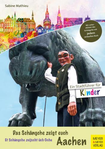 Das Schängche zeigt euch Aachen 