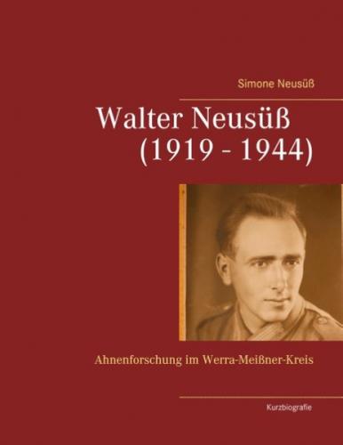 Walter Neusüß (1919 - 1944) 