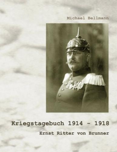 Kriegstagebuch 1914 - 1918 