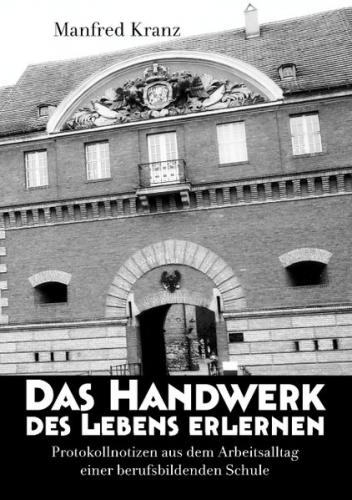 Das Handwerk des Lebens erlernen 