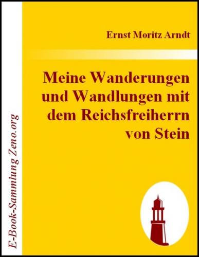 Meine Wanderungen und Wandlungen mit dem Reichsfreiherrn von Stein (Ebook - EPUB) 