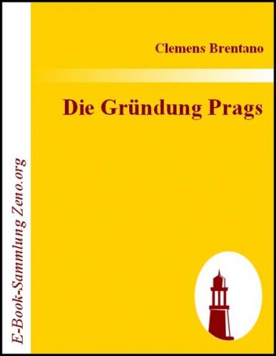 Die Gründung Prags (Ebook - EPUB) 