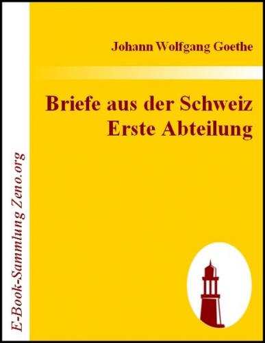 Briefe aus der Schweiz  Erste Abteilung (Ebook - EPUB) 