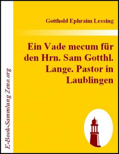 Ein Vade mecum für den Hrn. Sam Gotthl. Lange. Pastor in Laublingen (Ebook - EPUB) 