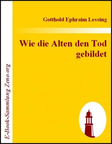 Wie die Alten den Tod gebildet (Ebook - EPUB) 