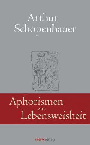 Aphorismen zur Lebensweisheit 