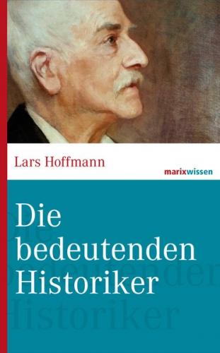 Die bedeutenden Historiker 
