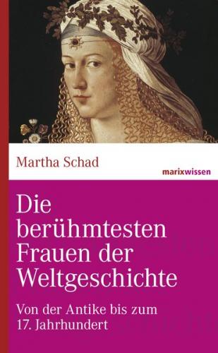 Die berühmtesten Frauen der Weltgeschichte 