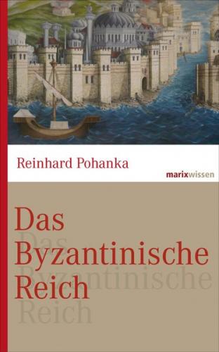 Das Byzantinische Reich 