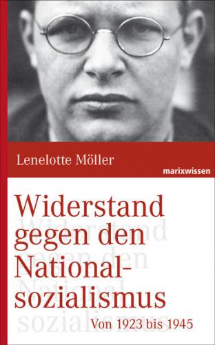 Widerstand gegen den Nationalsozialismus 