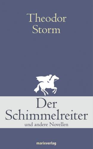 Der Schimmelreiter 