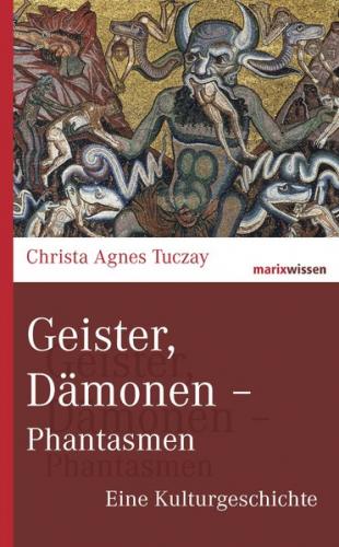 Geister, Dämonen - Phantasmen 