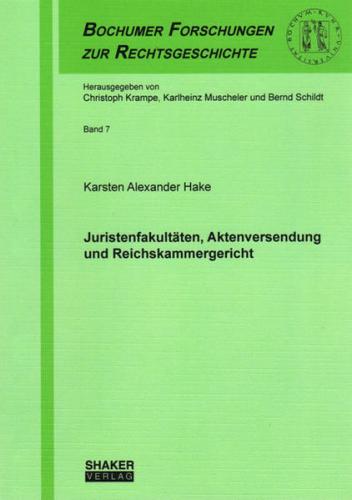 Juristenfakultäten, Aktenversendung und Reichskammergericht 