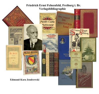Friedrich Ernst Fehsenfeld,Freiburg i.Br.Verlagsbibliographie 