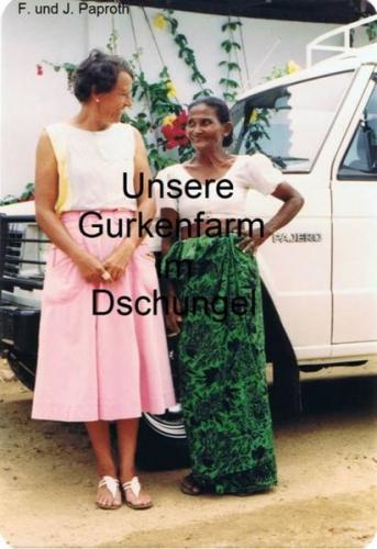Unsere Gurkenfarm im Dschungel (Ebook - EPUB) 