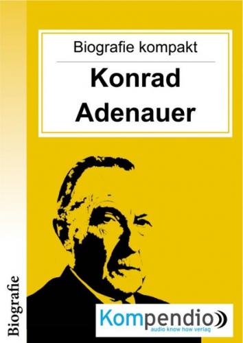 Biografie kompakt – Konrad Adenauer (Ebook - EPUB) 