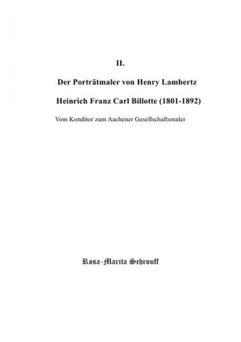 Der Künstler Heinrich Franz Carl Billotte (1801-1892) 