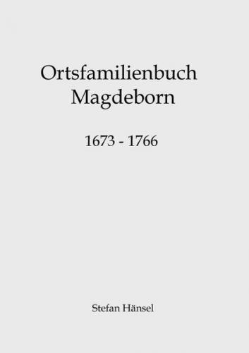 Ortsfamilienbuch Magdeborn 1673-1766 