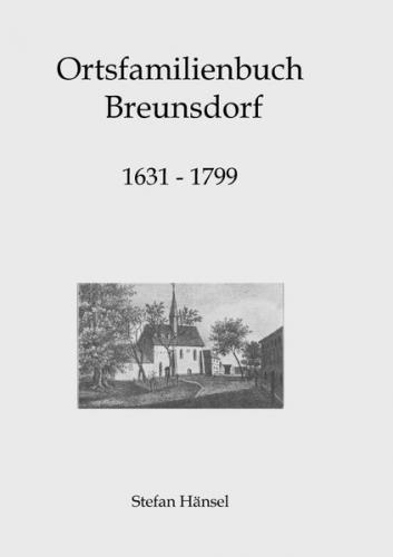 Ortsfamilienbuch Breunsdorf 1631-1799 