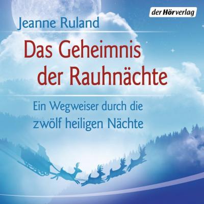 Das Geheimnis der Rauhnächte 
