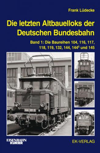 Die letzten Altbauelloks der Deutschen Bundesbahn 