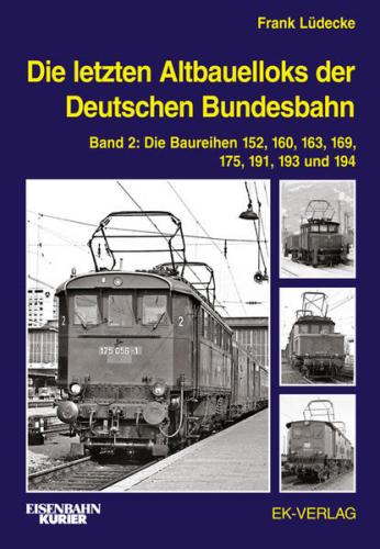 Die letzten Altbauelloks der Deutschen Bundesbahn 