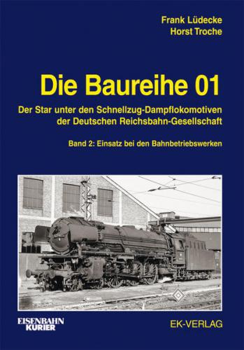 Die Baureihe 01 - Band 2 
