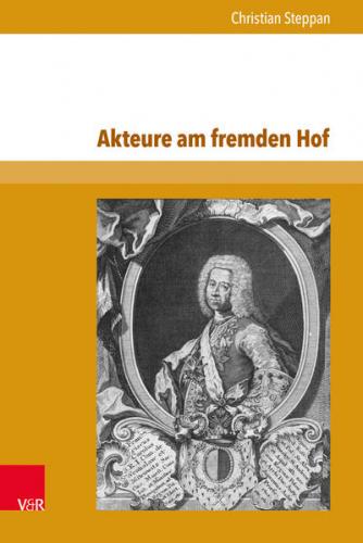 Akteure am fremden Hof 