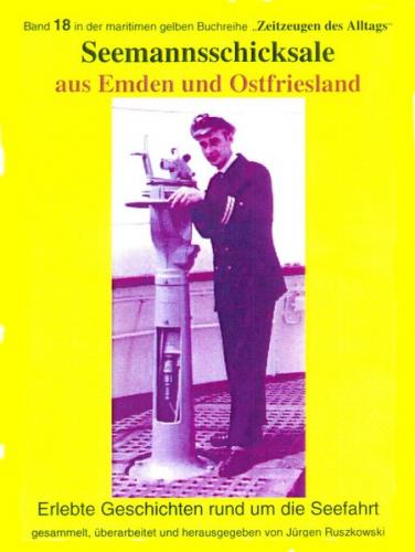 Seemannsschicksale aus Emden und Ostfriesland – erlebte Geschichten rund um die Seefahrt (Ebook - EPUB) 