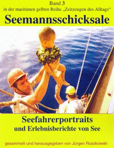 Seefahrerportraits und Erlebnisberichte von See (Ebook - EPUB) 