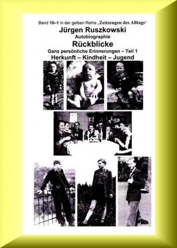 Rückblicke – Autobiographie – Teil 1 (Ebook - EPUB) 