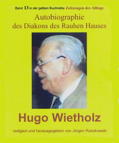 Hugo Wietholz – ein Diakon des Rauhen Hauses – Autobiographie (Ebook - EPUB) 
