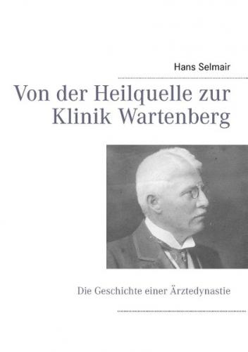 Von der Heilquelle zur Klinik Wartenberg 
