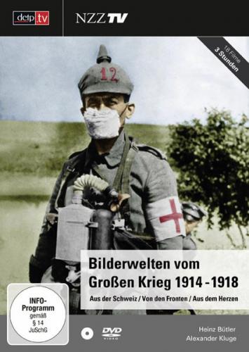Bilderwelten vom Großen Krieg 1914-1918 