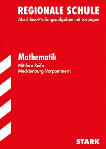 Abschlussprüfung Regionale Schule Mecklenburg-Vorpommern - Mathematik Mittlere Reife 