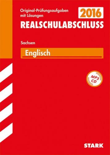 Abschlussprüfung Oberschule Sachsen - Englisch Realschulabschluss 