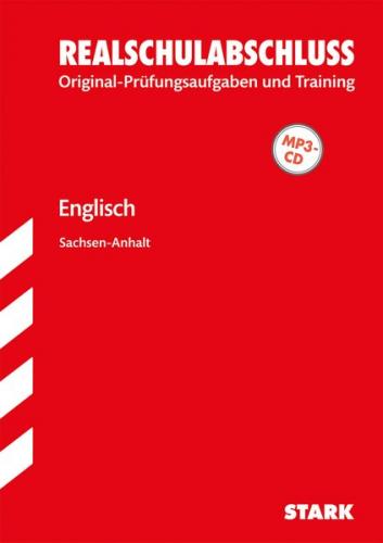 STARK Original-Prüfungen und Training Realschulabschluss - Englisch - Sachsen-Anhalt 