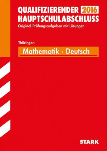 Abschlussprüfung Regelschule Thüringen - Mathematik, Deutsch Qualifizierender Hauptschulabschluss 